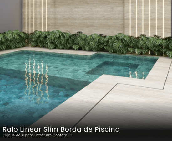 Ralo Linear Slim Borda de Piscina